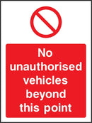 No Unauthorised Vehicles Beyond This Point Sign | Elevate Signs