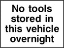 No Tools Stored In Vehicle Overnight Sign