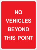 No Vehicles Beyond This Point Sign | Elevate Signs