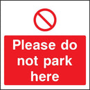Please Do Not Park Here Sign | Elevate Signs