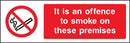 Offence To Smoke On Premises Sign | Elevate Signs