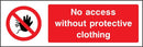 No Access Without Protective Clothing Sign | Elevate Signs