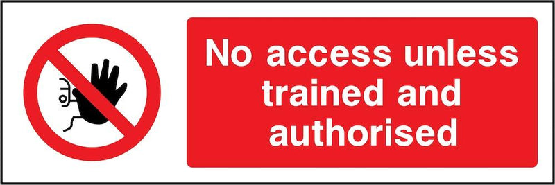 No Access Unless Trained & Authorised Sign | Elevate Signs