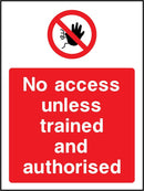 No Access Unless Trained & Authorised Sign | Elevate Signs