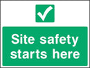 Site Safety Starts Here Sign