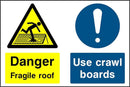 Fragile Roof: Use Crawl Boards Sign | Elevate Signs