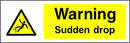 Warning: Sudden Drop Sign