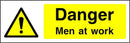 Danger: Men At Work Sign | Elevate Signs