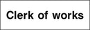 Clerk of Works Sign | Elevate Signs