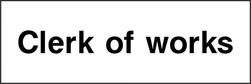 Clerk of Works Sign | Elevate Signs