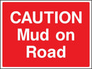 Caution: Mud on Road Sign | Elevate Signs