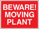 Beware: Moving Plant Sign | Elevate Signs