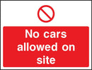 No Cars Allowed On Site Sign