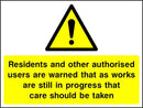 Take Care Warning to Residents Sign