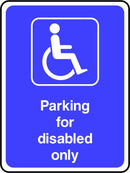 Parking For Disabled Only Sign