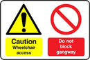 Caution: Wheelchair Access, Do Not Block Gangway Sign | Elevate Signs