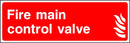 Fire Main Control Valve Sign | Elevate Signs