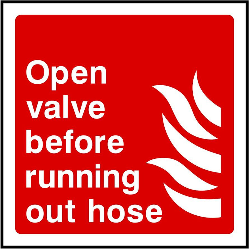 Fire Hose Sign: Open Valve Before Running Out | Elevate Signs