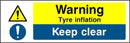 Warning Sign: Tyre Inflation, Keep Clear | Elevate Signs