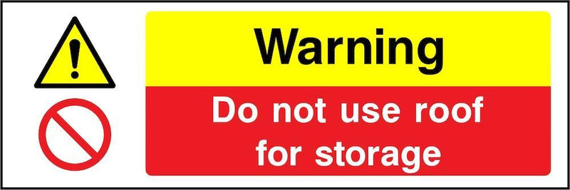 Warning Sign: Do Not Use Roof for Storage | Elevate Signs