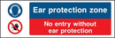 PPE Sign: Ear Protection Zone, No Entry | Elevate Signs