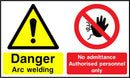 Danger Sign: Arc Welding, No Admittance | Elevate Signs