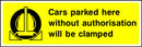 Wheel Clamping Sign: Without Authorisation | Elevate Signs