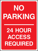 No Parking, 24 Hour Access Required Sign | Elevate Signs