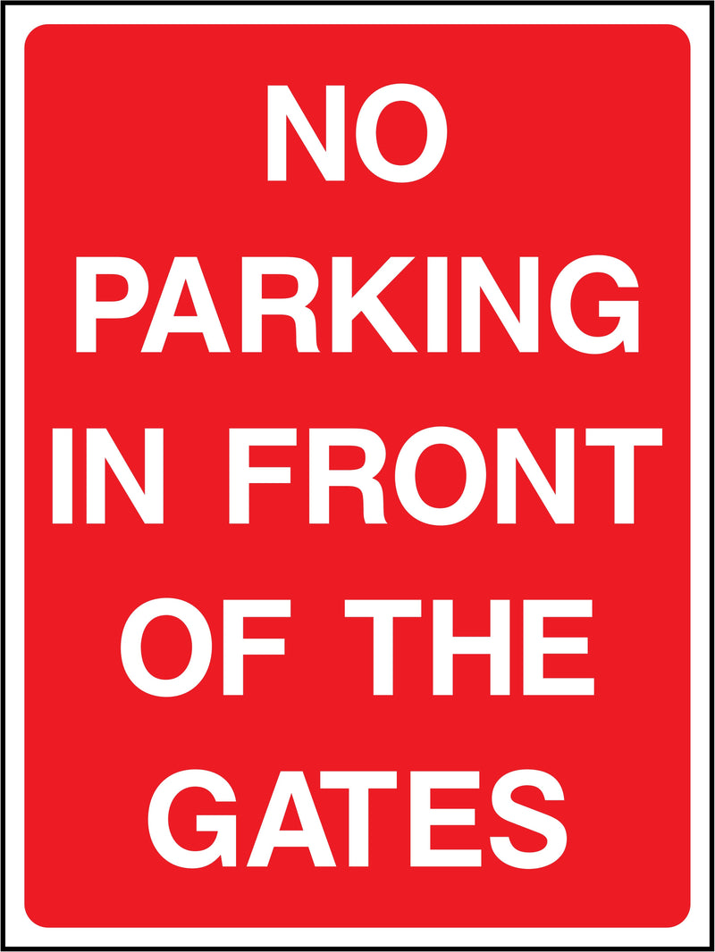 No Parking In Front Of The Gates Sign | Elevate Signs