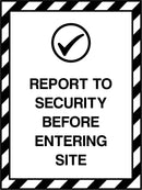 Report to Security Before Entering Site Sign | Elevate Signs