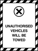 Unauthorised Vehicles Will Be Towed Sign | Elevate Signs