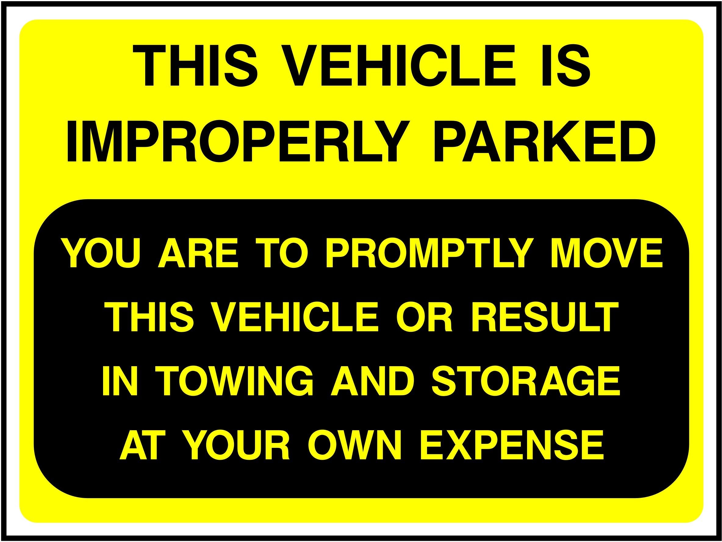 Car Park Sign: Vehicle Is Improperly Parked | GQ Signs Ltd