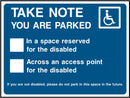 Take Note, Parked In Disabled Space or Access Point Sign | Elevate Signs