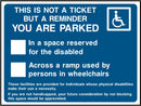 Reminder, Parked In Disabled Space or Accross Ramp Sign | Elevate Signs