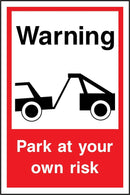 Warning, Park At Your Own Risk Sign | Elevate Signs