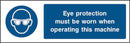 PPE Sign: Eye Protection For Machine | Elevate Signs
