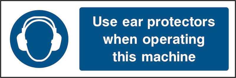 PPE Sign: Ear Protectors When Operating Machine | Elevate Signs