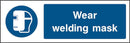 PPE Sign: Wear Welding Mask | Elevate Signs