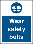 PPE Sign: Wear Safety Belts (Image) | Elevate Signs