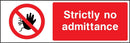Strictly No Admittance Sign