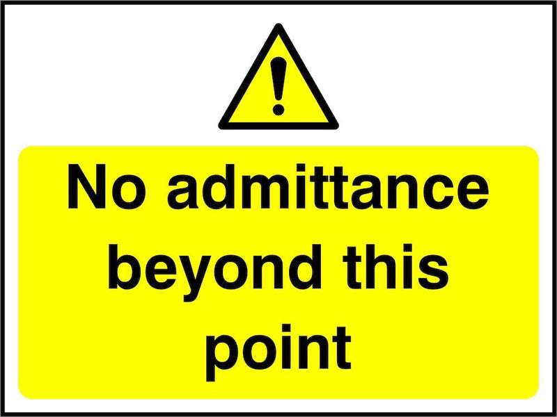 Access Sign: No Admittance Beyond This Point