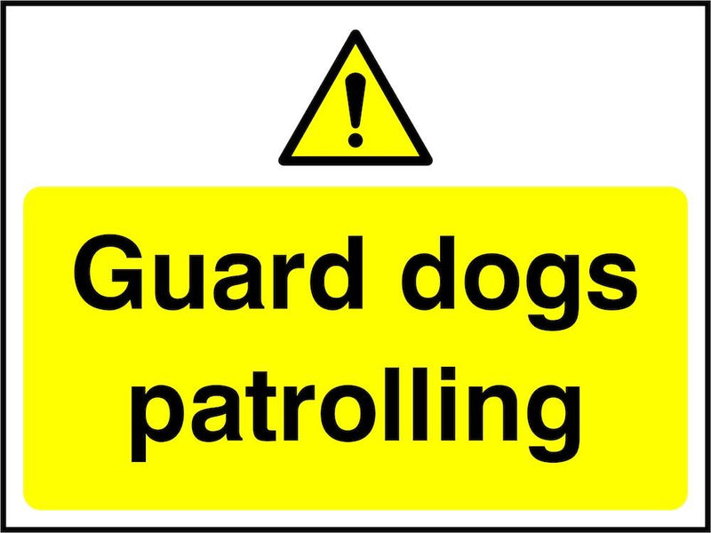 Security Sign: Guard Dogs Patrolling