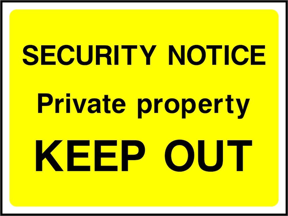 Security Notice Sign: Private Property, Keep Out | GQ Signs Ltd