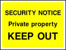 Security Notice Sign: Private Property, Keep Out