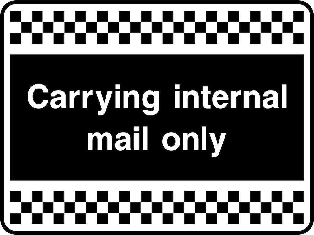 Security Sign: Vehicle Carrying Internal Mail Only | GQ Signs Ltd