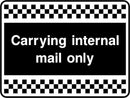 Security Sign: Vehicle Carrying Internal Mail Only