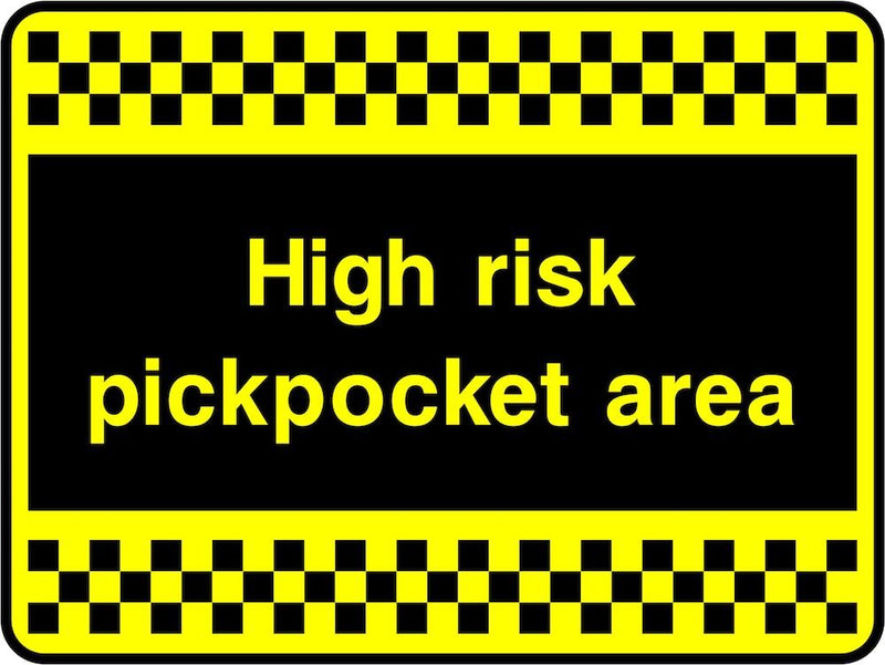 Security Sign: High Risk Pickpocket Area