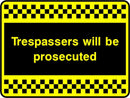 Security Sign: Trespassers Will Be Prosecuted