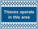 Security Sign: Thieves Operate In Area