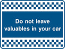 Security Sign: Do Not Leave Valuables In Car